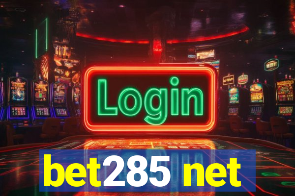 bet285 net
